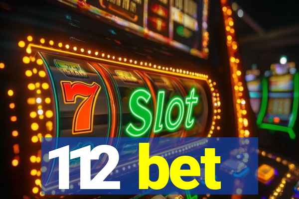 112 bet